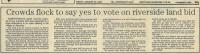 1986.01.24 - Crowds flock to say yes to vote on riverside land bid, PB & NH, Page 1 - click for full size image